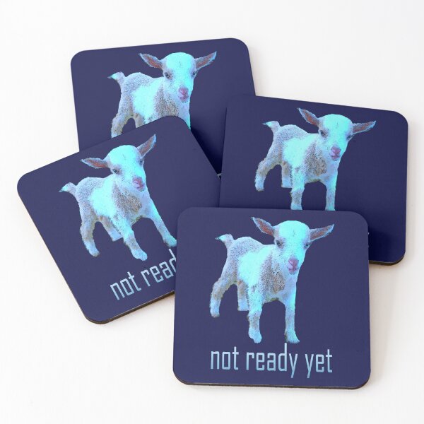 Item preview, Severance Goat Not Ready Yet in Blue Font 2 designed and sold by Karen Simon.