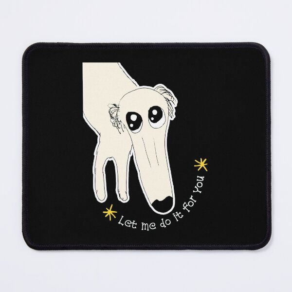 Item preview, Let Me Do It For You - Long Nose Dog designed and sold by AmaTierra.