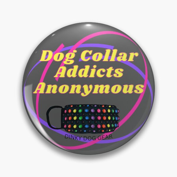 Item preview, Dog Collar Addicts Anonymous designed and sold by overdosed-art.