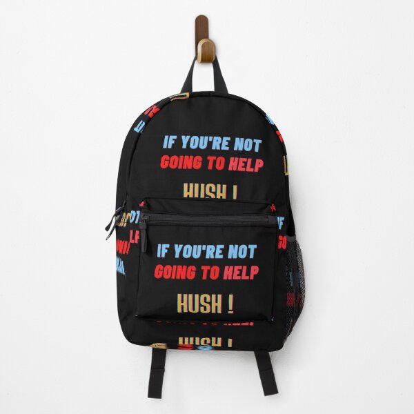 Item preview, If You're Not Going To Help, Hush! Sticker designed and sold by LRenee Art Studio.