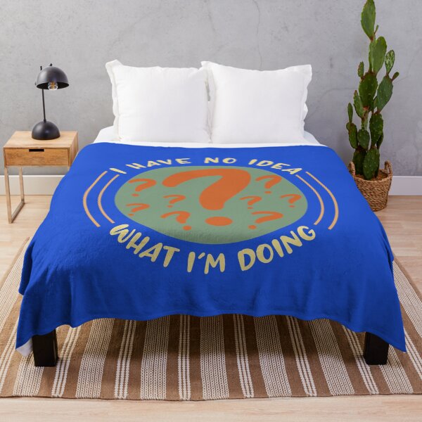 Item preview, I Have No Idea What Im Doing - Funny Quotes designed and sold by Afoundaresf.