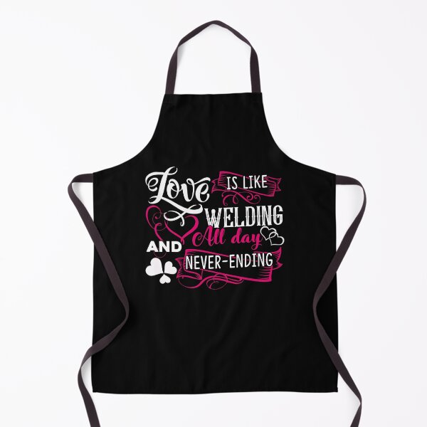 Item preview, Welder - Love Is Like Welding All Day designed and sold by UnknownArtistt.