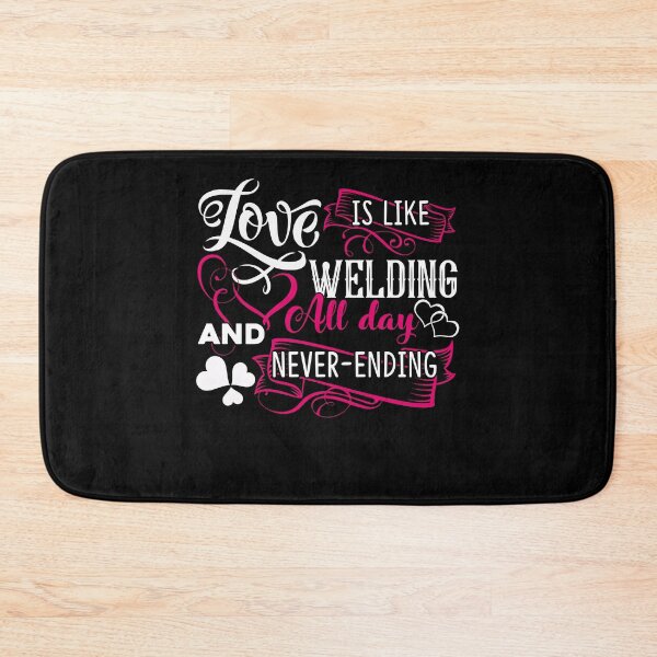 Item preview, Welder - Love Is Like Welding All Day designed and sold by UnknownArtistt.