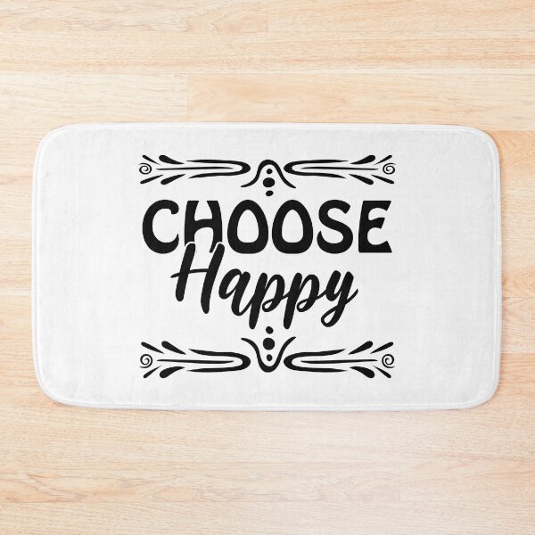 Item preview, Choose Happy, I Choose To Be Happy designed and sold by graphic-genie.