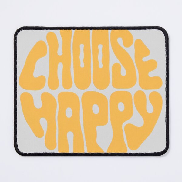 Item preview, Choose Happy, I Choose To Be Happy designed and sold by graphic-genie.
