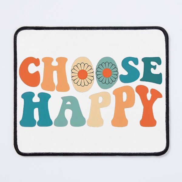 Item preview, Choose Happy, I Choose To Be Happy designed and sold by graphic-genie.