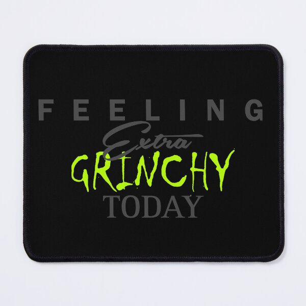 Item preview, Feeling Extra Grinchy Today - Typographic Style designed and sold by Dude 4U.