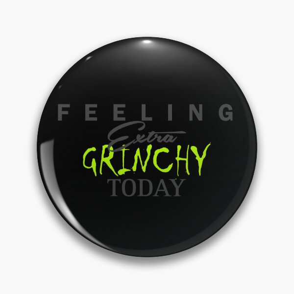 Item preview, Feeling Extra Grinchy Today - Typographic Style designed and sold by Dude 4U.
