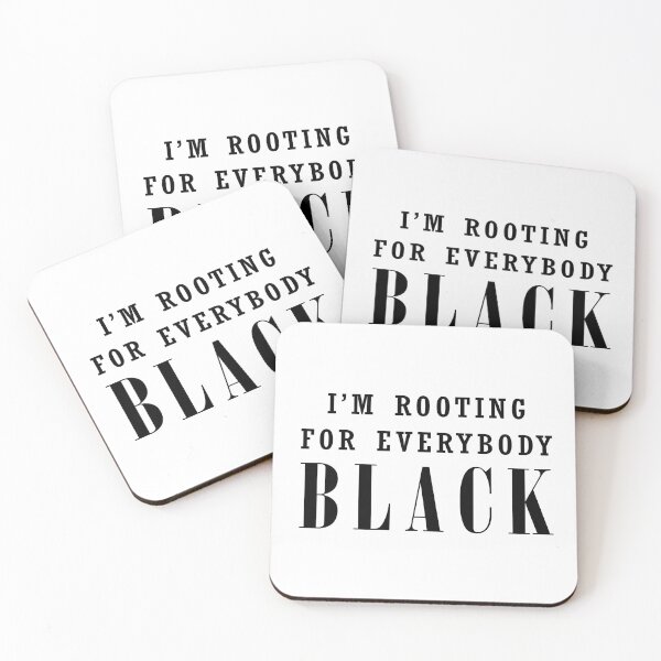 Item preview, I'm Rooting For Everybody Black designed and sold by NekasCreations.
