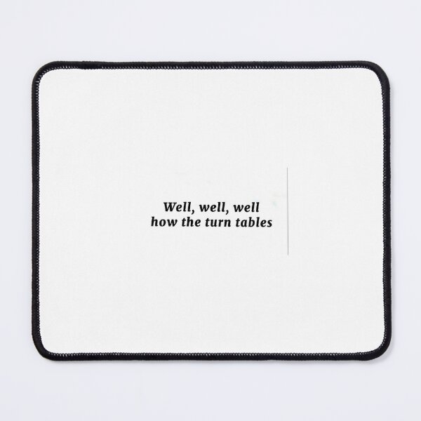 Item preview, Well well well, how the turn tables designed and sold by Frnnn.
