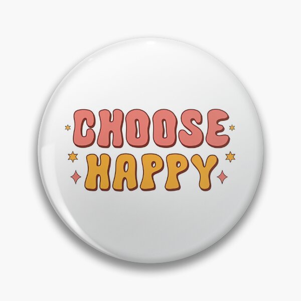 Item preview, Choose Happy, I Choose To Be Happy designed and sold by graphic-genie.