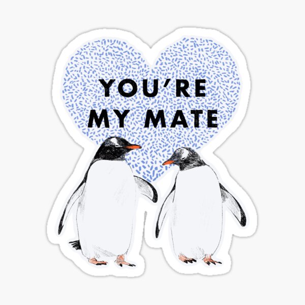Item preview, You're my mate designed and sold by ddanyen.