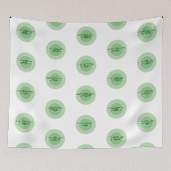 Item preview, I DONT CHASE I ATTRACT designed and sold by Attawaygrace.