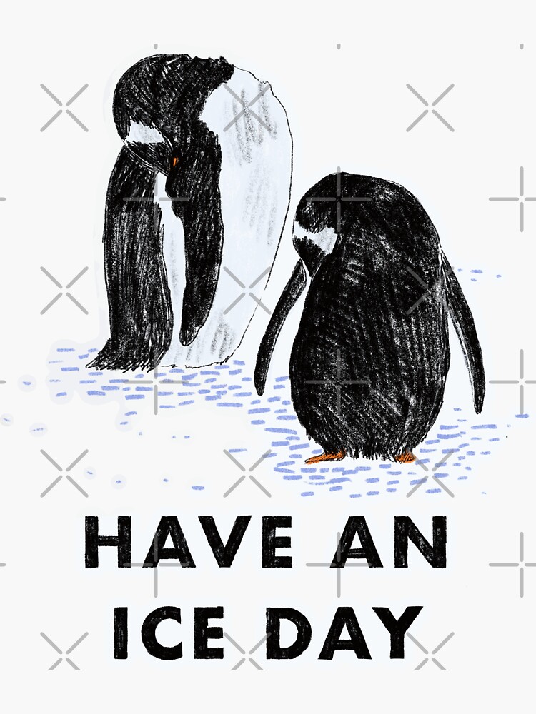 Thumbnail 3 of 3, Sticker, Have an ice day designed and sold by ddanyen.