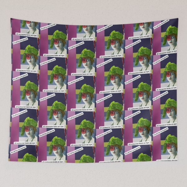 Item preview, It's all fun and games, til someone loses an eye designed and sold by ChanelleFyve.