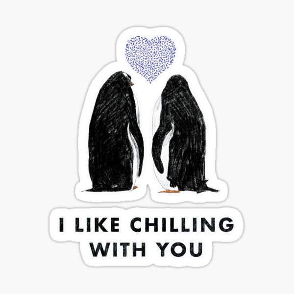 Item preview, I like chilling with you designed and sold by ddanyen.
