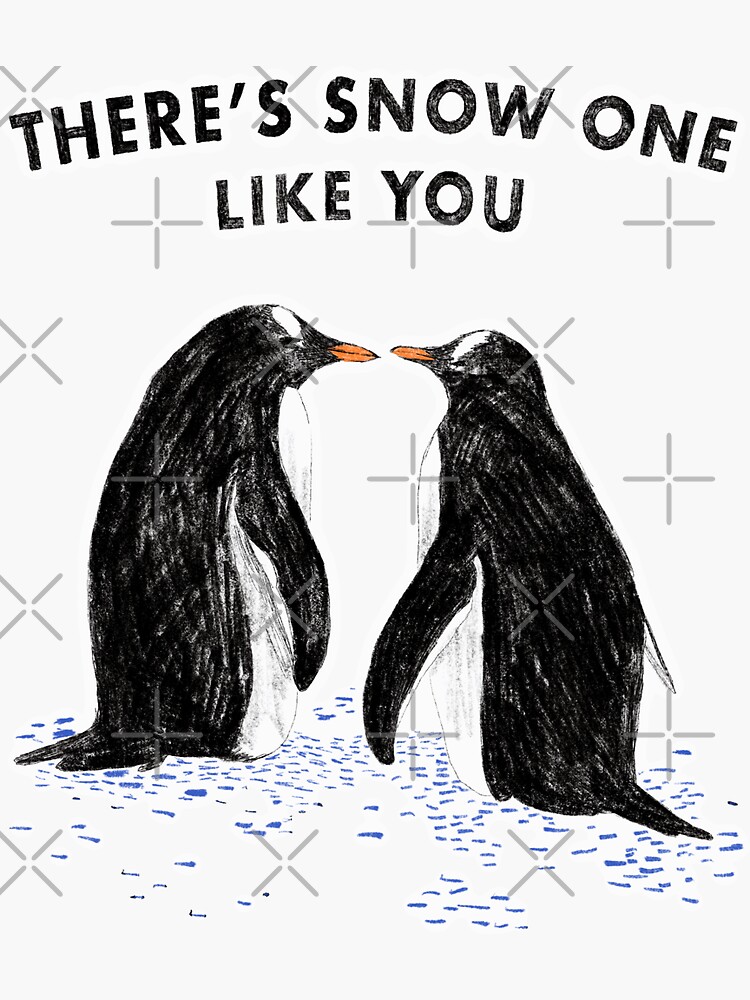 Thumbnail 3 of 3, Sticker, There's snow one like you designed and sold by ddanyen.