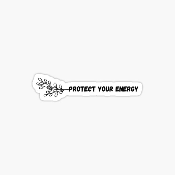 Item preview, Protect Your Energy Sticker designed and sold by OTPSstickers.