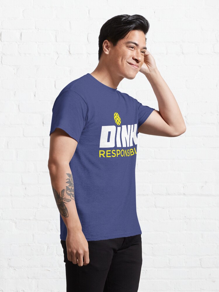 Disover Dink Responsibly Pickleball T-Shirt