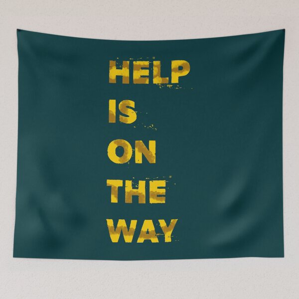 Item preview, HELP IN ON THE WAY  designed and sold by orlandohoward9.