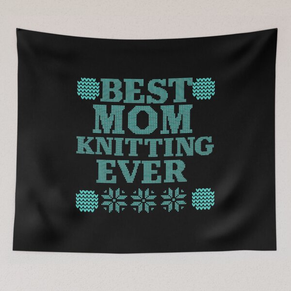 Item preview, Best Knitting Mom Ever , Best Mom Ever  designed and sold by hijasminflower.