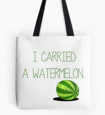 I carried a watermelon - Dirty Dancing Tote Bag
