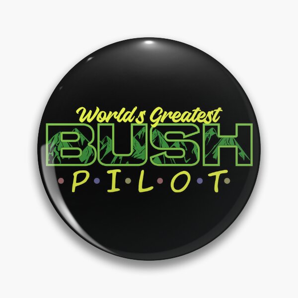 Item preview, World's Greatest Bush Pilot - Neon Green designed and sold by SpicyAviator.