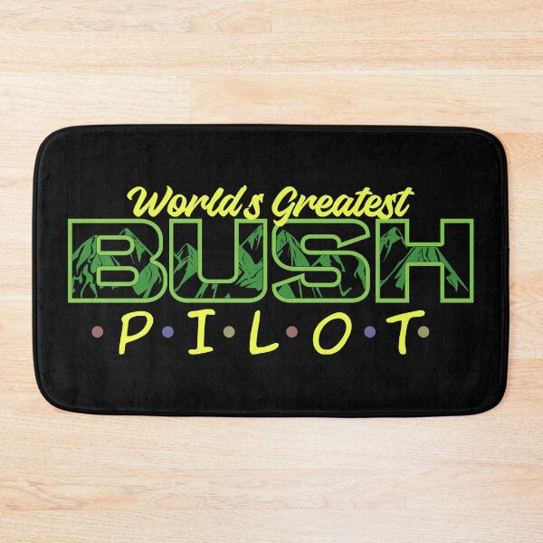 Item preview, World's Greatest Bush Pilot - Neon Green designed and sold by SpicyAviator.