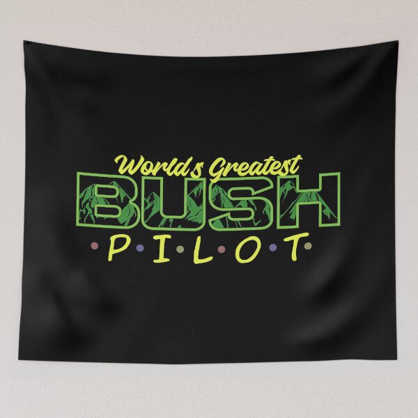 Item preview, World's Greatest Bush Pilot - Neon Green designed and sold by SpicyAviator.