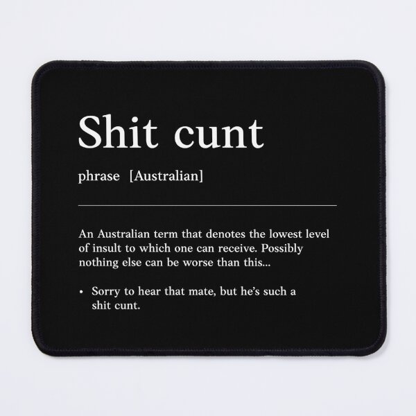 Item preview, Shit Cunt | White text on colour | Insult | Funny Australian slang, phrase and humor definition designed and sold by Magic Mango.