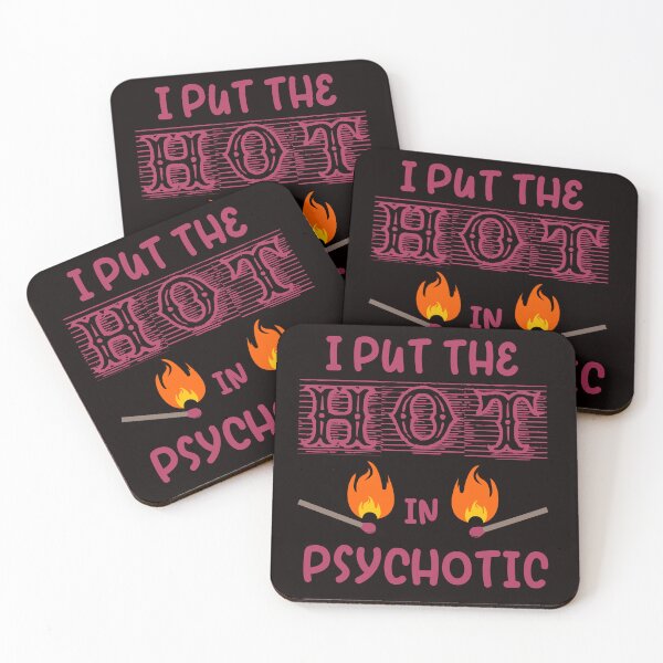 Item preview, I Put The Hot In Psychotic designed and sold by desireedickens.