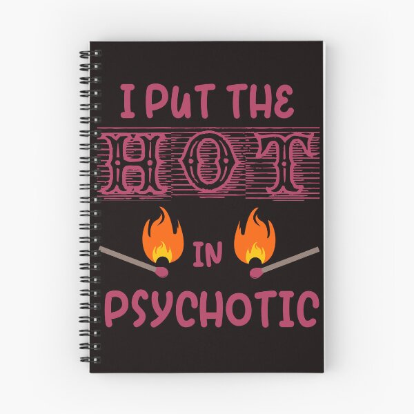 Item preview, I Put The Hot In Psychotic designed and sold by desireedickens.
