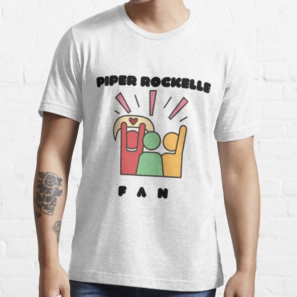 PIPER ROCKELLEE FAN    Essential T-Shirt