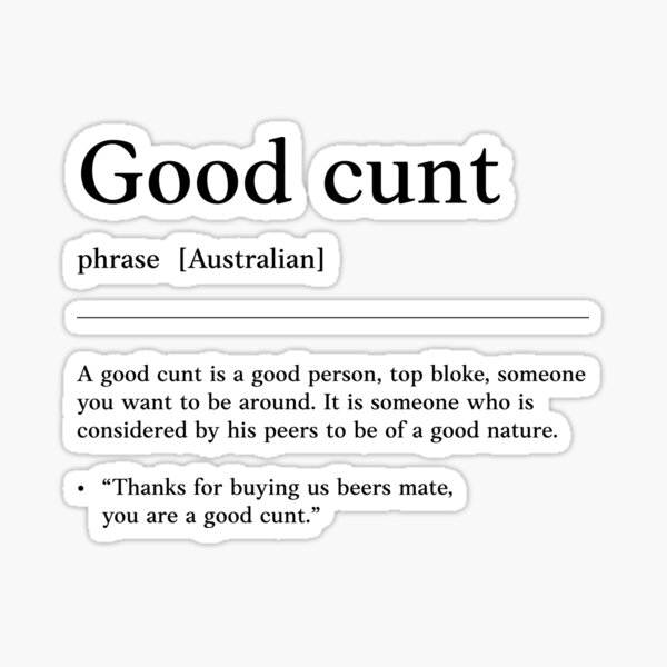 Item preview, Good Cunt |  Black text on white | Compliment| Funny Australian slang, phrase and humor definition designed and sold by Magic Mango.