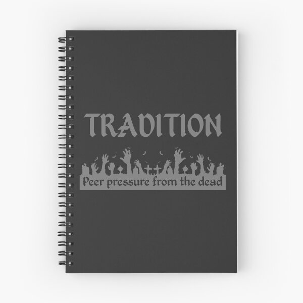 Item preview, TRADITION: Peer pressure from the dead designed and sold by SolidEarthArt.