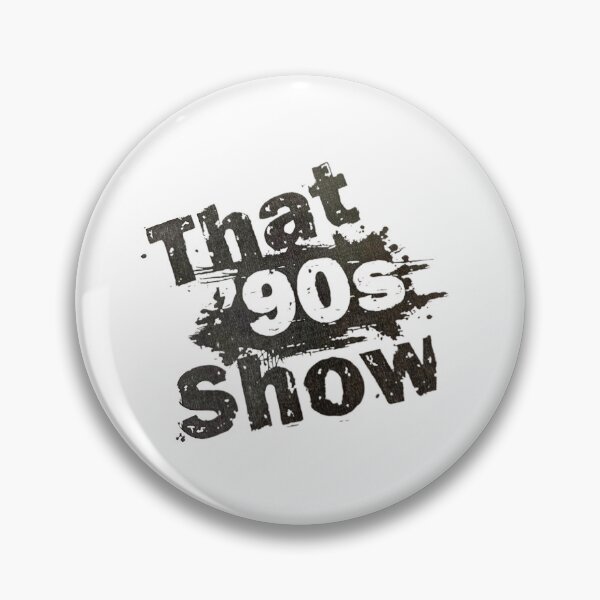 Item preview, that 90's show designed and sold by badIands.