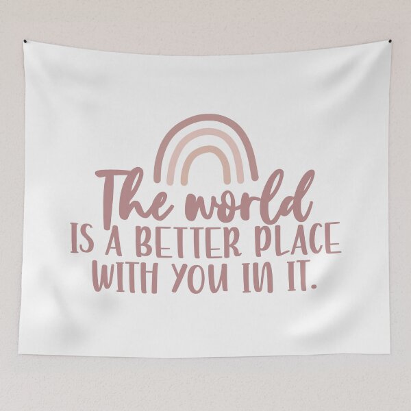Item preview, The world is a better place with you in it. designed and sold by GMM Designs.