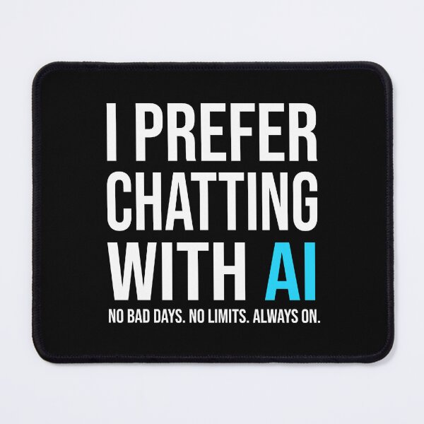 Item preview, I Prefer Chatting With AI Funny Artificial Intelligence designed and sold by KA DESIGNS.