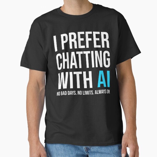Item preview, I Prefer Chatting With AI Funny Artificial Intelligence designed and sold by RKA Creative Design.