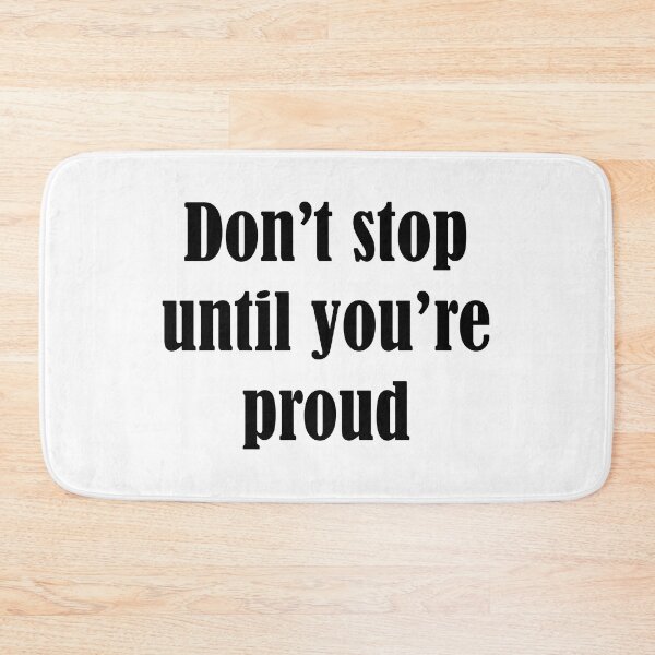 Item preview, Don't stop until you're proud designed and sold by Mandala & More.