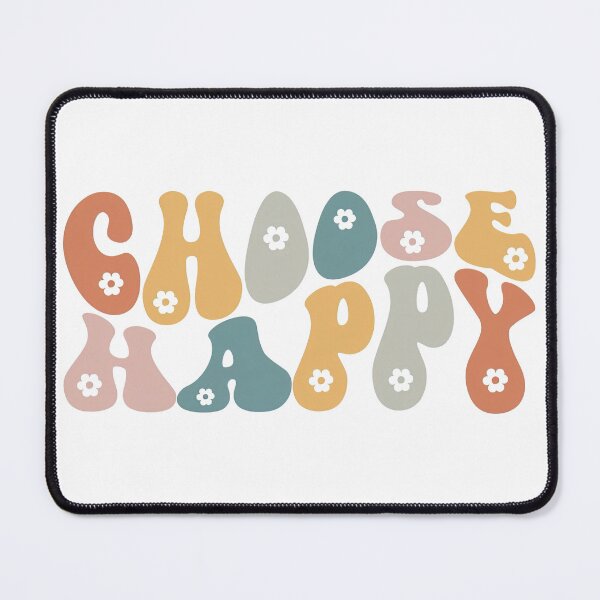 Item preview, Choose Happy, I Choose To Be Happy designed and sold by graphic-genie.