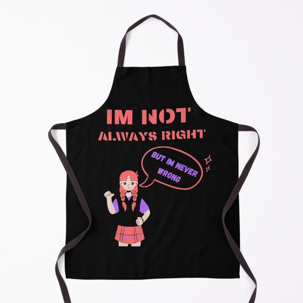 Item preview, im not always right but im never wrong designed and sold by Cr4ftyCreations.