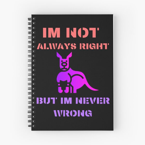 Item preview, im not always right but im never wrong designed and sold by Cr4ftyCreations.
