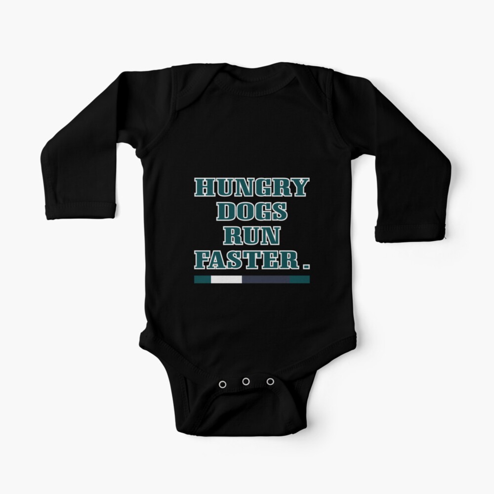 Hungry Dogs Run Faster Jason Kelce Baby Long Sleeve Bodysuit