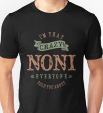 Crazy Noni Unisex T-Shirt