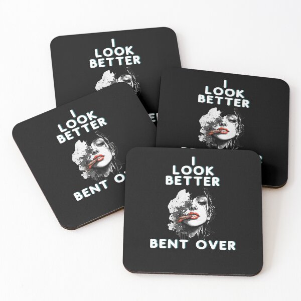 Item preview, I Look Better Bent Over Smoking Girl Fun and Funny Gift  designed and sold by barretp27.