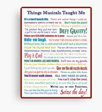 Things Musicals Taught Me Canvas Print
