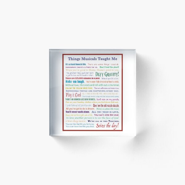 Things Musicals Taught Me Acrylic Block