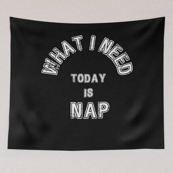 Item preview, What I need today is nap designed and sold by Harmatija Studio.