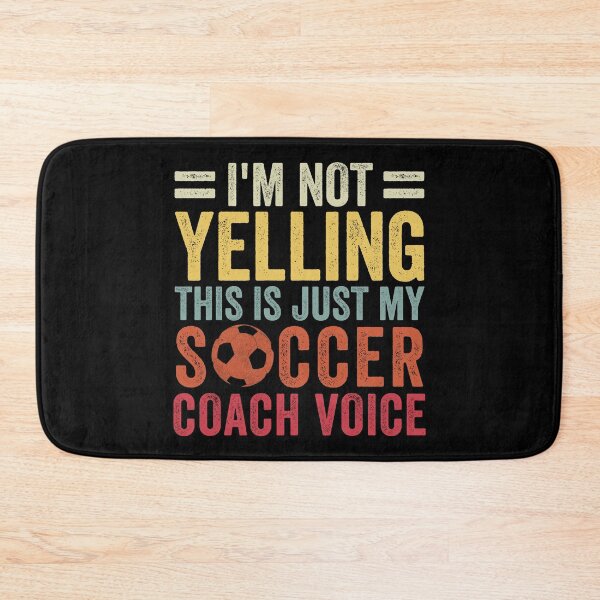 Item preview, I'm Not Yelling This Is Just My Soccer Coach Voice Dad designed and sold by cimibaka25.
